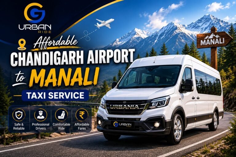 Affordable Chandigarh Airport to Manali Taxi Service