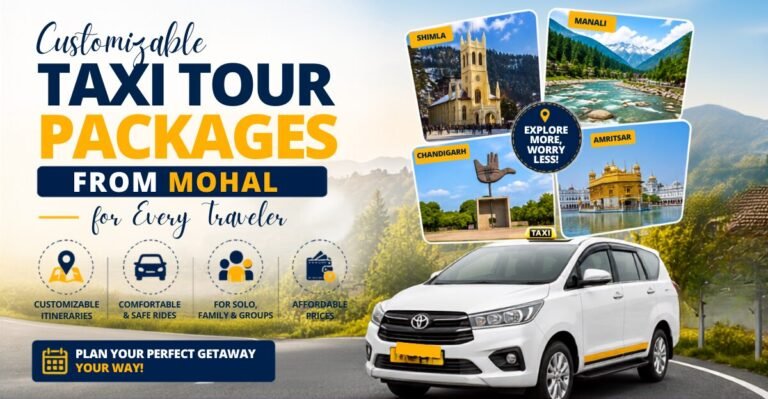 Customizable Taxi Tour Packages From Mohali for Every Traveler
